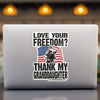 Love Your Freedom? Thank My Granddaughter! Car & Workspace Decal
