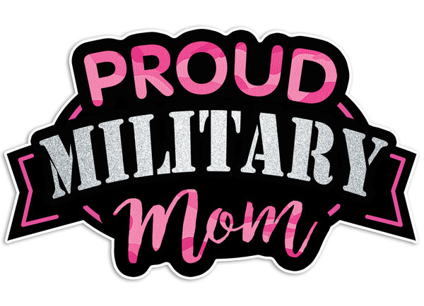 Proud Military Mom Car & Workspace Decal