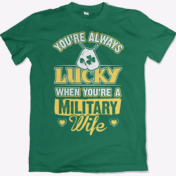 You're Always Lucky When You're A Military Wife