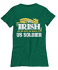 Anyone Can Be Irish But The Lucky Few Raise A US Soldier