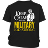 Keep Calm and Be Military Kid Strong (White and Yellow)