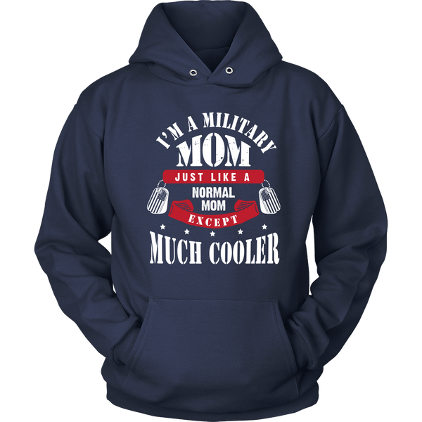 I'm A Military Mom Just Like A Normal Mom Except Much Cooler
