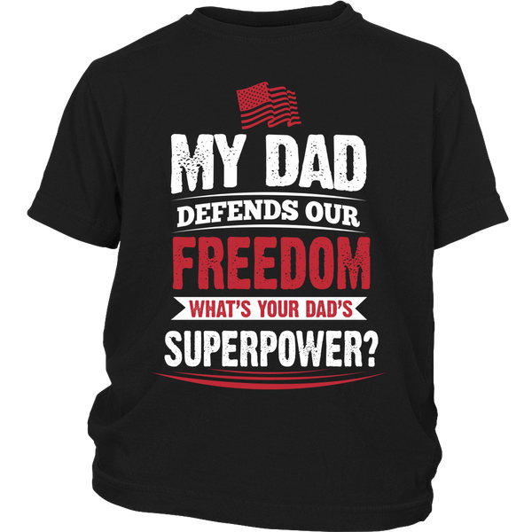 My Dad defends Our Freedom What's your Dad's Superpower? (Red)