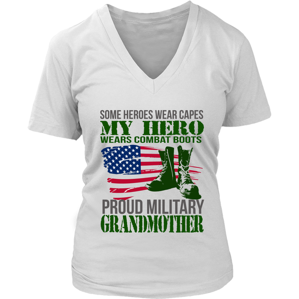 Some Heroes Wear Capes My Hero Wears Combat Boots Proud Military Grandmother