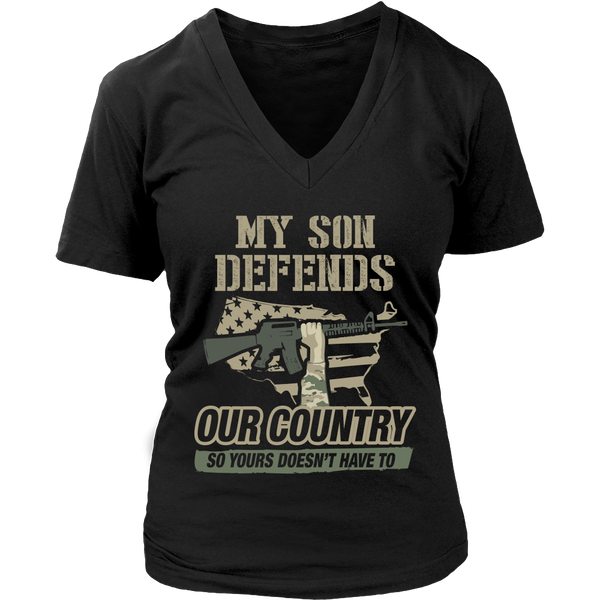 My Son Defends Our Country So Yours Doesn't Have To